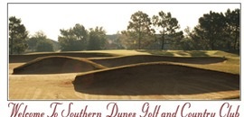 Southern Dunes Golf and Country Club. Southern Dunes Golf and Country Club